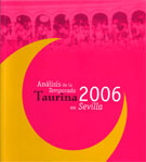 Análisis de la temporada taurina 2005 en Sevilla, editado por la Delegación del Gobierno de la Junta de Andalucía